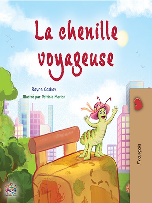 Title details for La chenille voyageuse by Rayne Coshav - Available